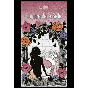 L'OMBRE DE LA BELLE