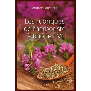 LES RUBRIQUES DE L'HERBORISTE À RHÔNE FM