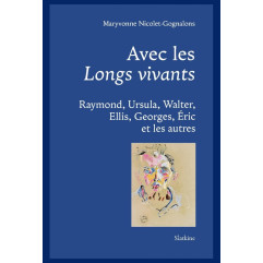 AVEC LES LONGS VIVANTS