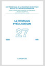 LE FRANÇAIS PRÉCLASSIQUE 27