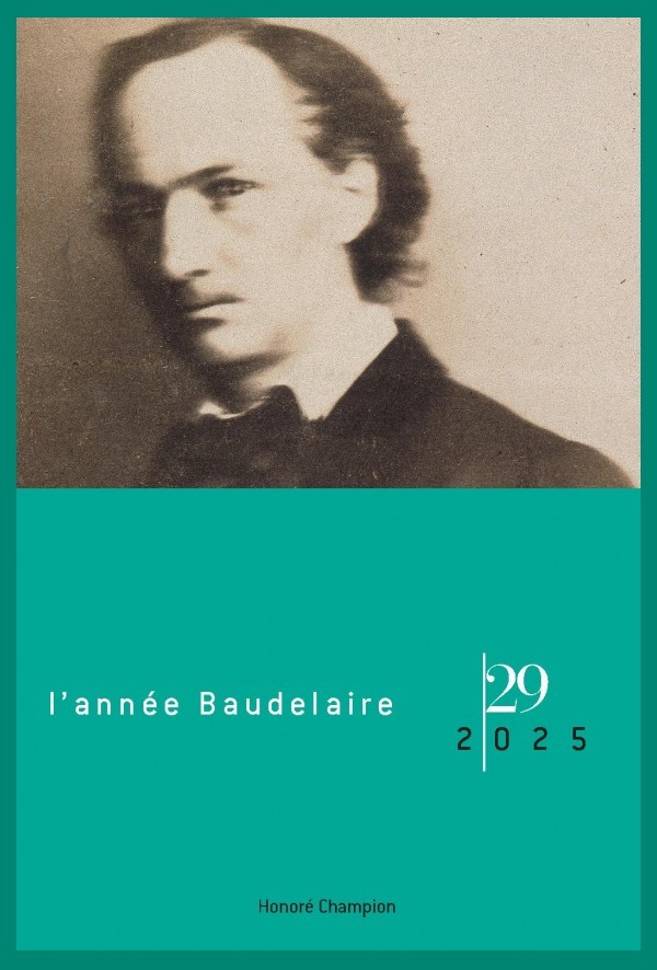 L'ANNÉE BAUDELAIRE 29. 2025