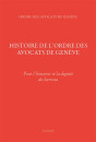 HISTOIRE DE L'ORDRE DES AVOCATS DE GENÈVE - LUXE
