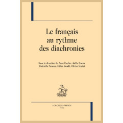 LE FRANCAIS AU RYTHME DES DIACHRONIES