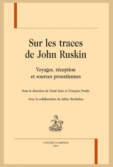 SUR LES TRACES DE JOHN RUSKIN