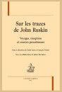SUR LES TRACES DE JOHN RUSKIN