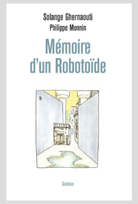MÉMOIRE D'UN ROBOTOÏDE