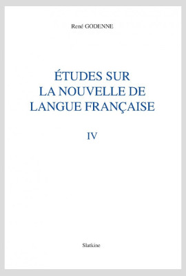 ÉTUDES SUR LA NOUVELLE DE LANGUE FRANÇAISE. TOME IV