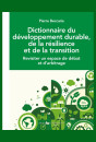 DICTIONNAIRE DU DÉVELOPPEMENT DURABLE, DE LA RÉSILIENCE ET DE LA TRANSITION