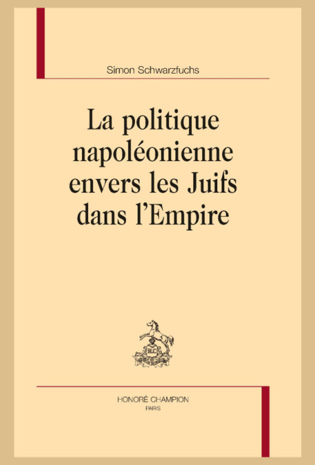LA POLITIQUE NAPOLÉONIENNE ENVERS LES JUIFS DANS L'EMPIRE