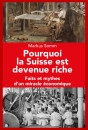 POURQUOI LA SUISSE EST DEVENUE RICHE