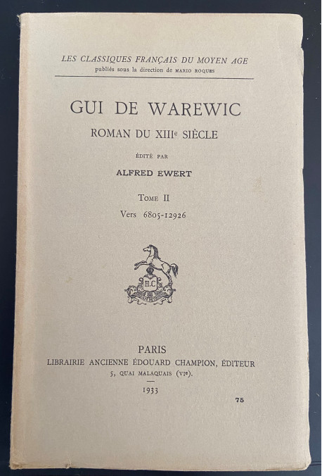 GUI DE WAREWIC. TOME II (ET DERNIER): VERS 6805-12916.