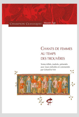 CHANTS DE FEMMES AU TEMPS DES TROUVÈRES