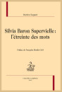 SILVIA BARON SUPERVIELLE : L'ÉTREINTE DES MOTS