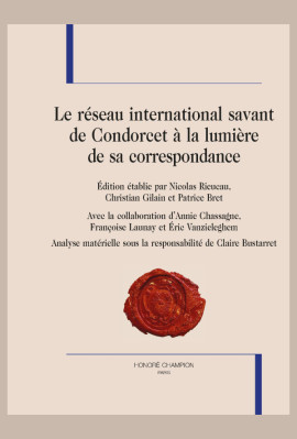 LE RÉSEAU INTERNATIONAL SAVANT DE CONDORCET À LA LUMIÈRE DE SA CORRESPONDANCE